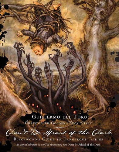 Dont Be Afraid Of The Dark Christopher Golden Guillermo Del Toro
