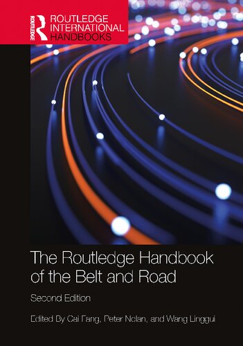 Routledge Handbook Of The Belt And Road Second Edition 2nd Edition Cai Fang Peter Nolan