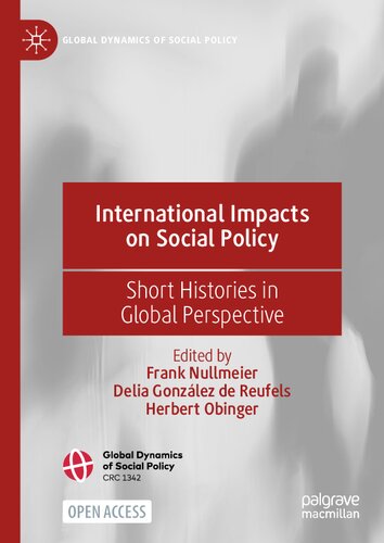 International Impacts On Social Policy Short Histories In Global Perspective 1st Edition Frank Nullmeier