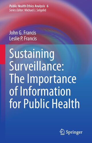 Sustaining Surveillance The Importance Of Information For Public Health 1st Edition John G Francis
