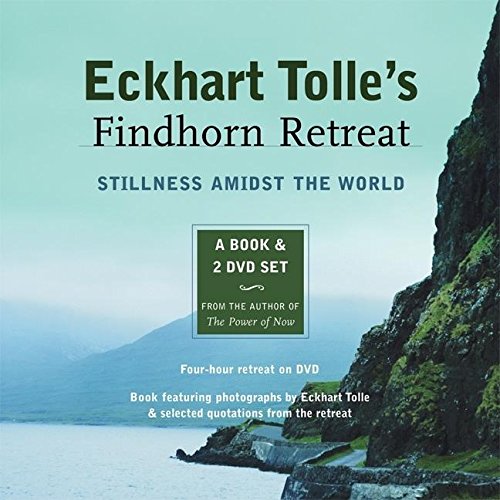 Eckhart Tolles Findhorn Retreat Stillness Amidst The World A Book And 2 Dvd Set Featuring Photographs By Eckhart Tolle And Selected Quotations From The Retreat Hardvd Eckhart Tolle