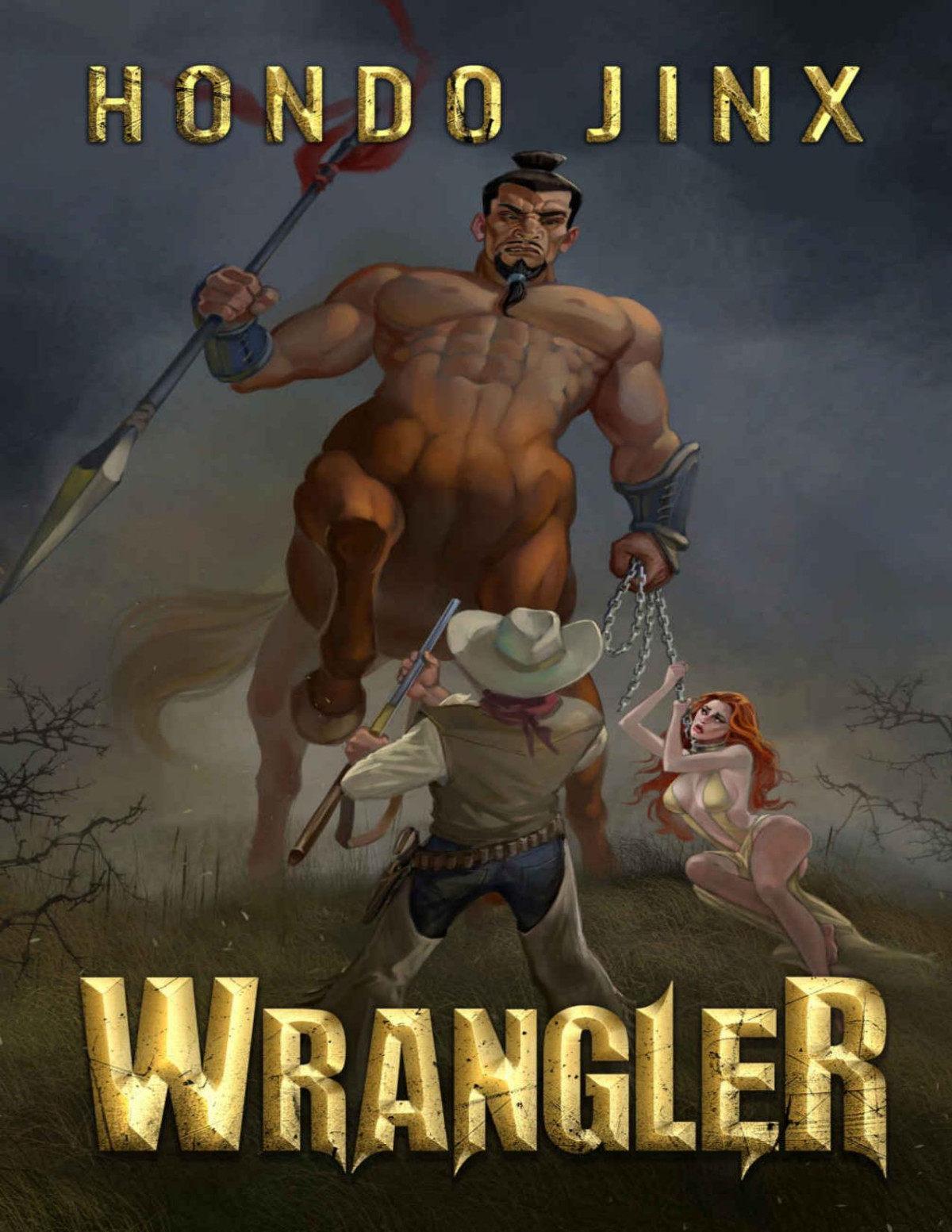Wrangler The Wrangler Saga Book 1 1st Edition Hondo Jinx