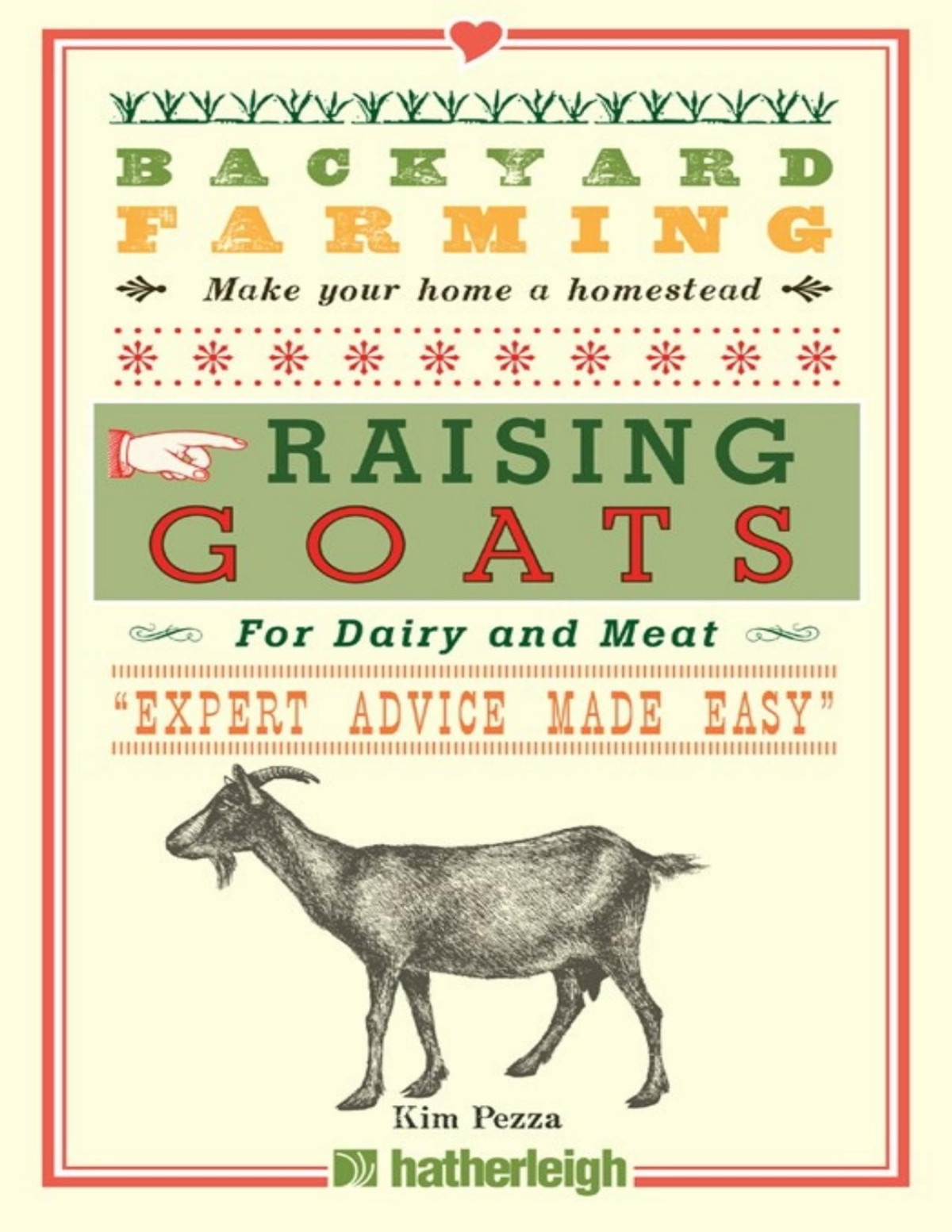 Backyard Farming Raising Goats For Dairy And Meat Kim Pezza