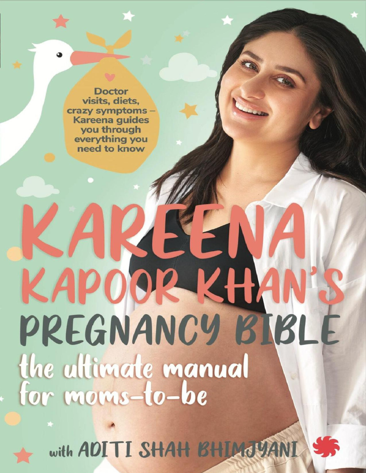 Kareena Kapoor Khans Pregnancy Bible The Ultimate Manual For Momstobe Shah Bhimjyani