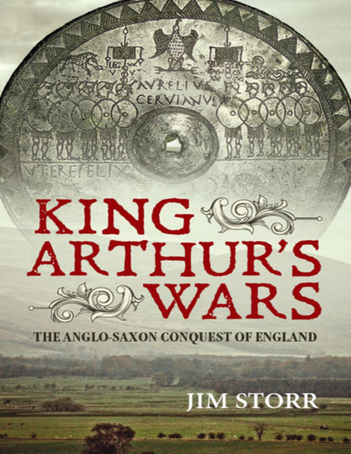 King Arthurs Wars Jim Storr