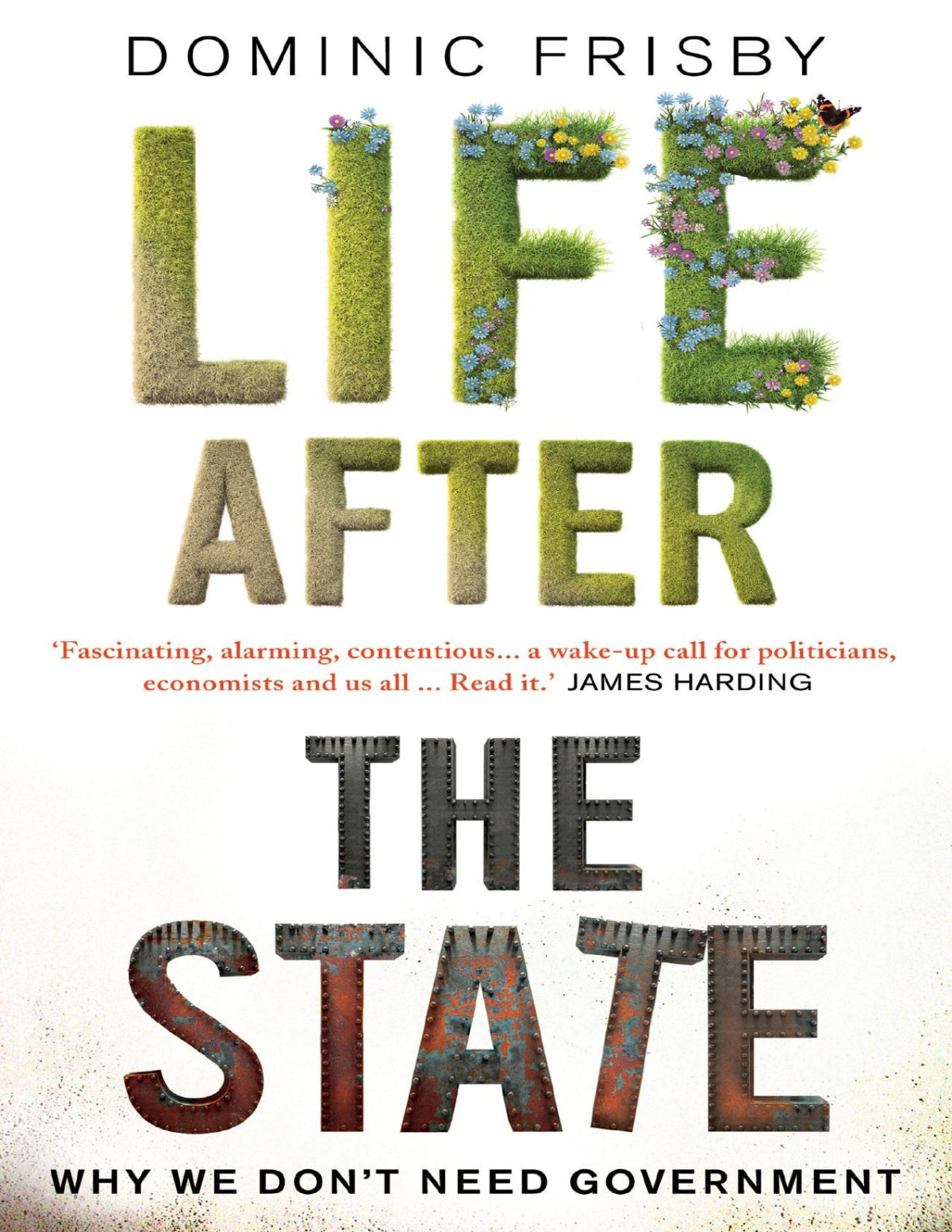 Life After The State Dominic Frisby