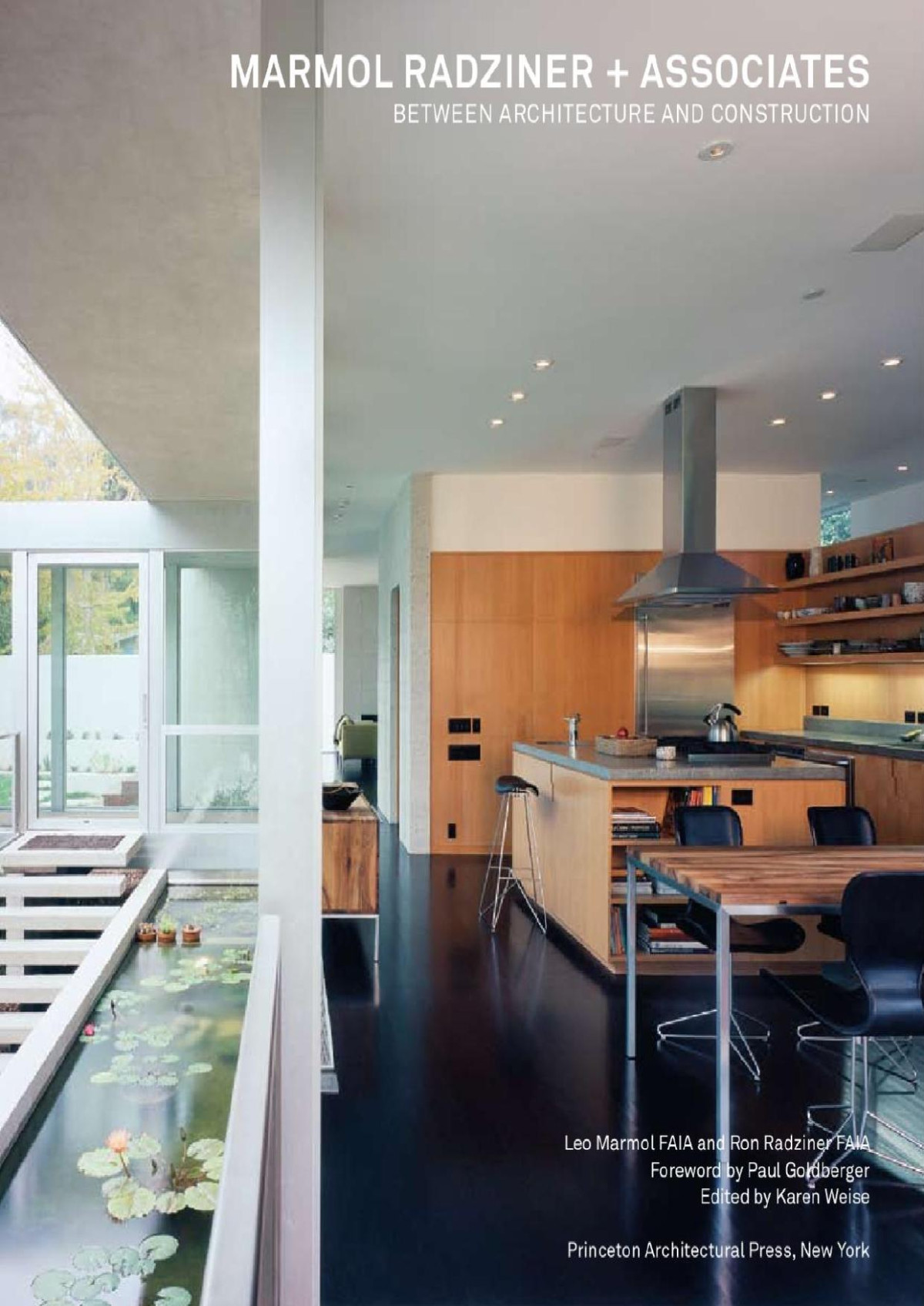 Marmol Radziner Associates Between Architecture And Construction Leo Marmol