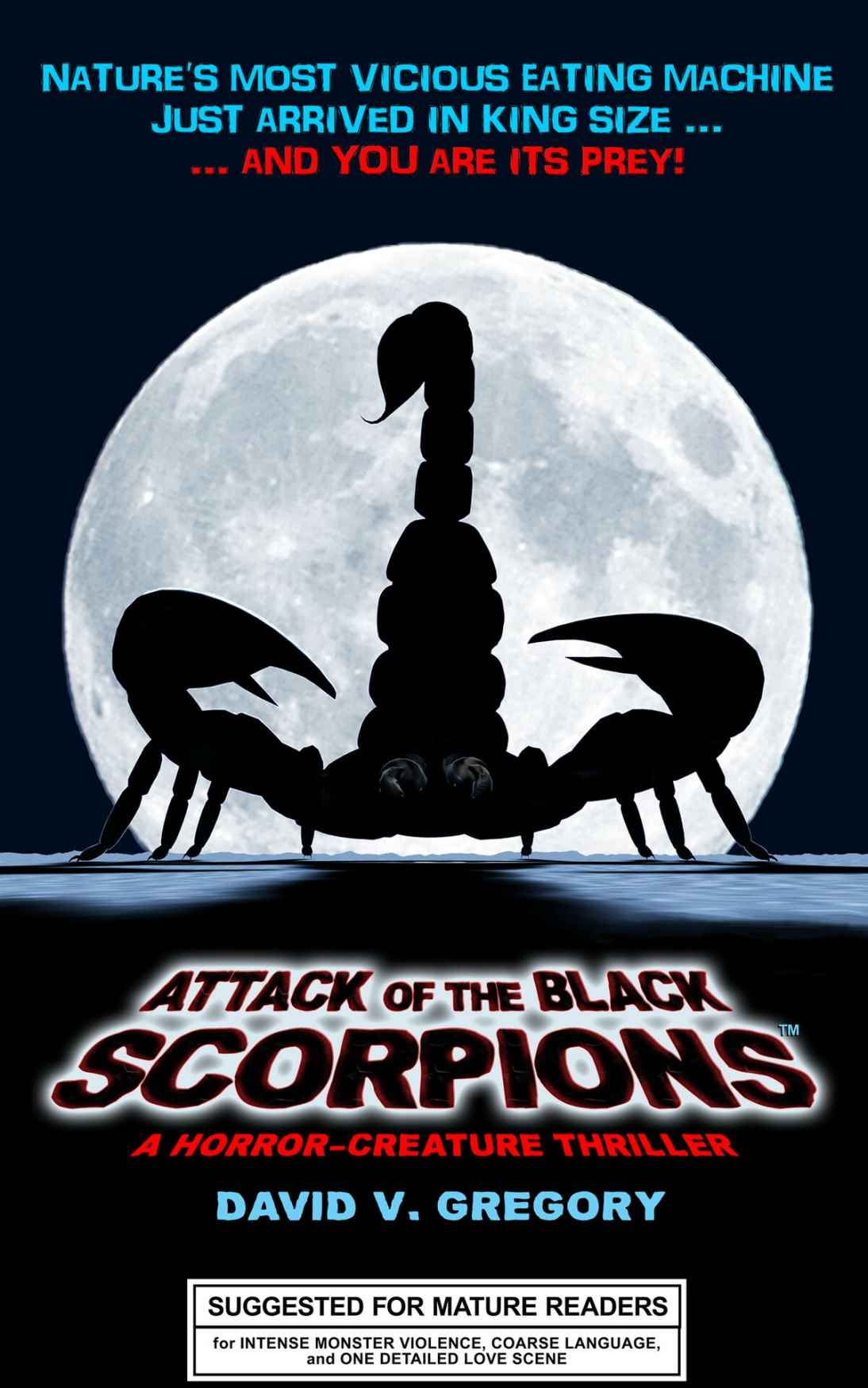Attack Of The Black Scorpions A Horrorcreature Thriller David V Gregory