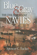 Blue Gray Navies The Civil War Afloat Spencer Tucker