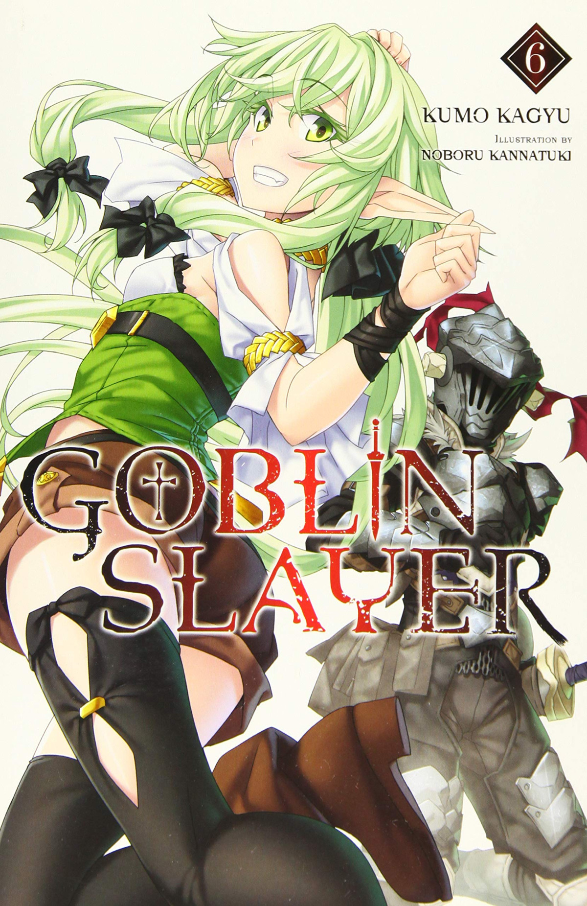 Goblin Slayer Vol 6 Light Novel Goblin Slayer Light Novel 6 Kumo Kagyu