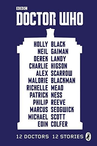 Doctor Who 12 Doctors 12 Stories Doctor Who 50th Anniversary Eshorts 112 Eoin Colfer