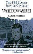 Whitewash Ii The Fbisecret Service Coverup Harold Weisberg