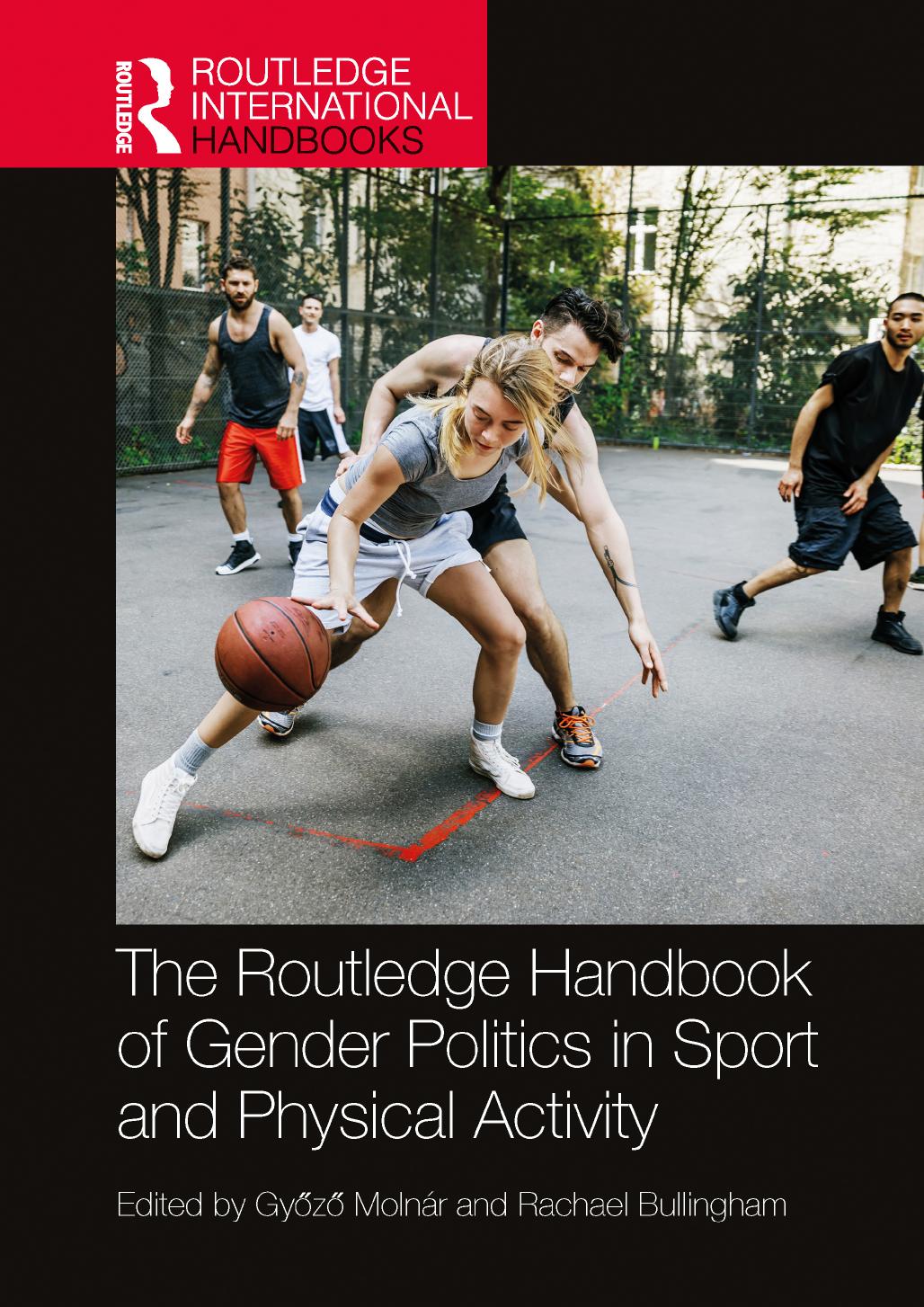The Routledge Handbook Of Gender Politics In Sport And Physical Activity Gyozo Molnr