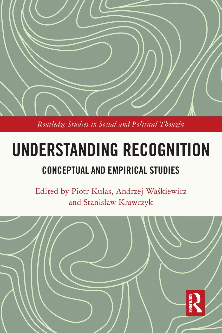 Understanding Recognition Conceptual And Empirical Studies Piotr Kulas