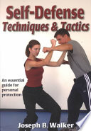 Selfdefense Techniques And Tactics Joseph B Walker