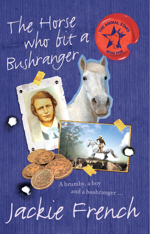 Animal Stars 05 The Horse Who Bit A Bushranger French Jackie