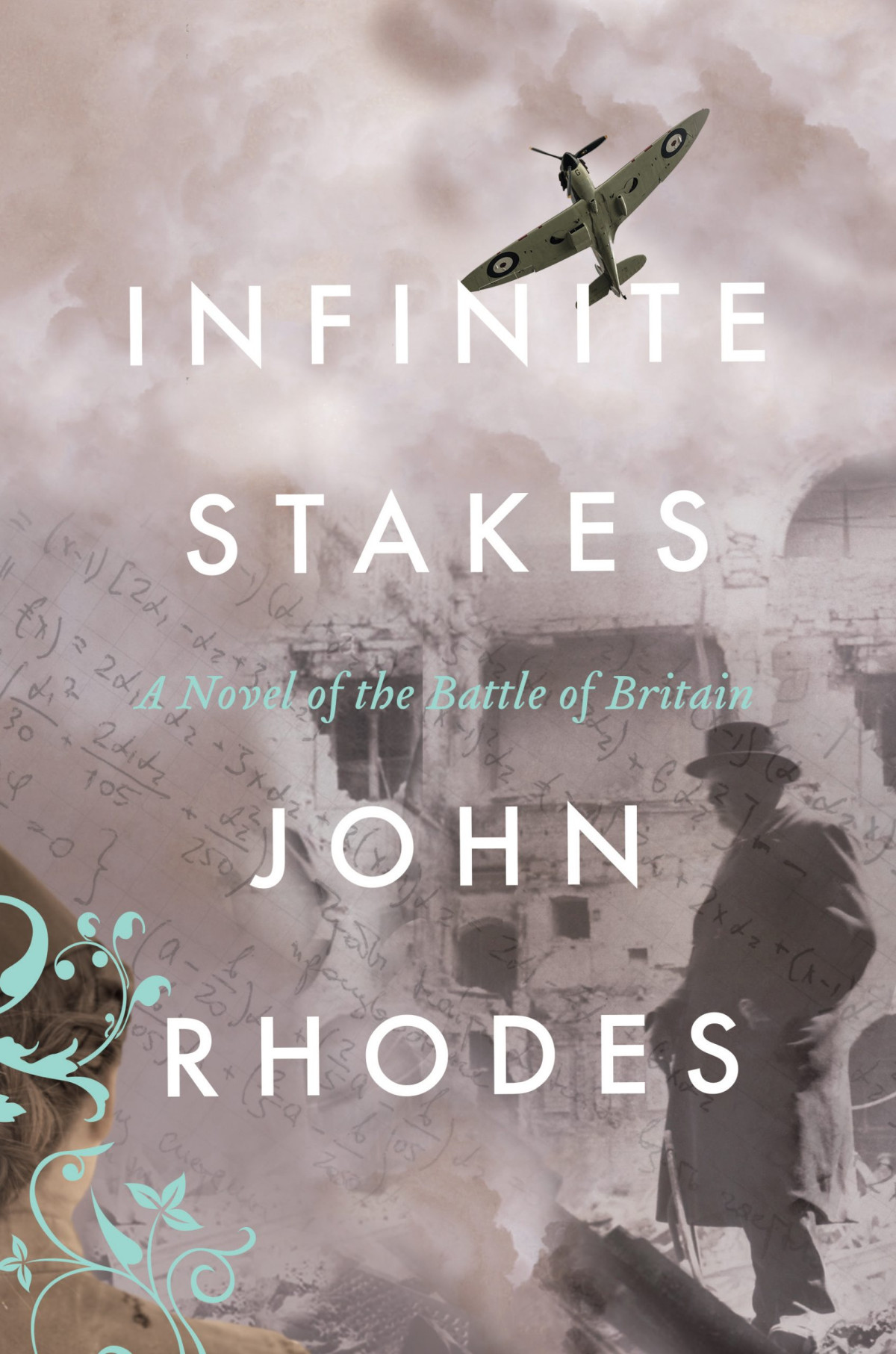 Infinite Stakes Book Ii Of Breaking Point Trilogy A Novel Of The Battle Of Britain 1st Edition John Rhodes
