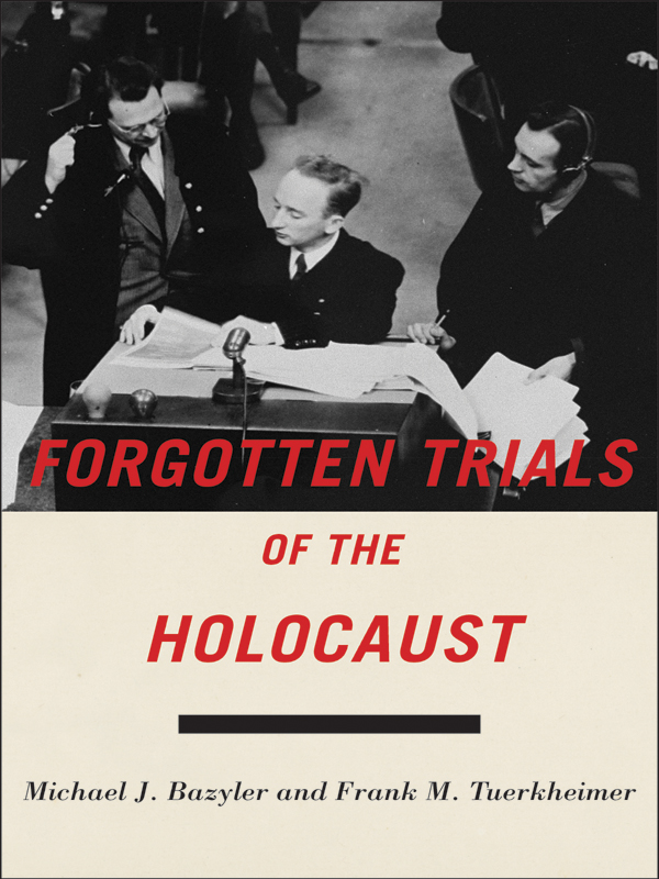 Forgotten Trials Of The Holocaust By Michael J Bazyler 20151201 Bazyler