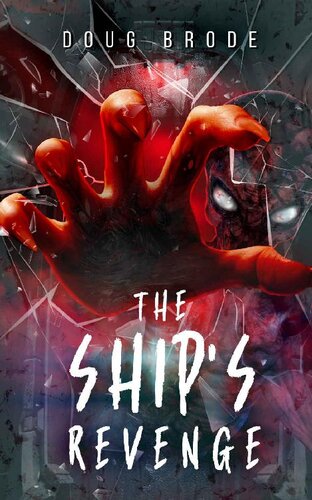 The Ships Revenge The Ship Saga Book 2 Doug Brode