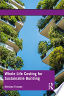 Whole Life Costing For Sustainable Building 1st Edition Mariana Trusson
