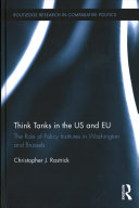 Think Tanks In The Us And Eu The Role Of Policy Institutes In Washington And Brussels 1st Edition Christopher James Rastrick
