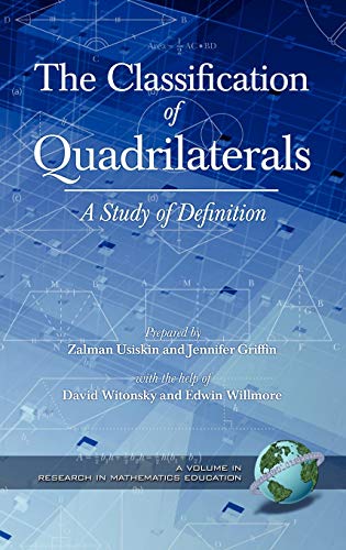 The Classification Of Quadrilaterals A Study In Definition Hc Zalman Usiskin Jennifer Griffin David Witonsky Edwin Willmore