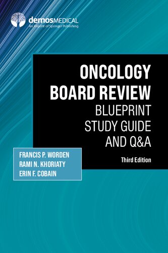 Oncology Board Review Blueprint Study Guide And Qa 3rd Edition Francis P Worden