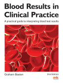 Blood Results In Clinical Practice Graham Basten