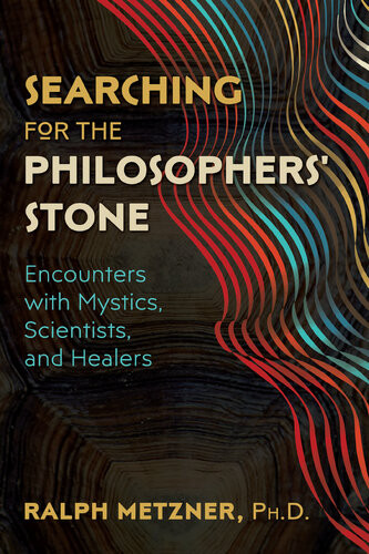 Searching For The Philosophers Stone Ralph Metzner