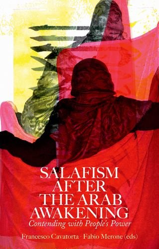 Salafism After The Arab Awakening Contending With Peoples Power 1st Edition Francesco Cavatorta