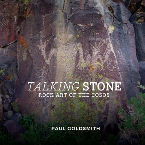 Talking Stone Rock Art Of The Cosos Paul Goldsmith
