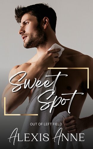 Sweet Spot Alexis Anne