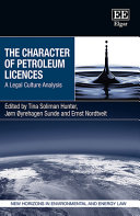 The Nature Of Petroleum Licenses A Legal Culture Analysis Tina Soliman Hunter