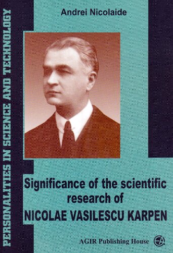 Significance Of The Scientific Research Of Nicolae Vasilescu Karpen Andrei Nicolaide
