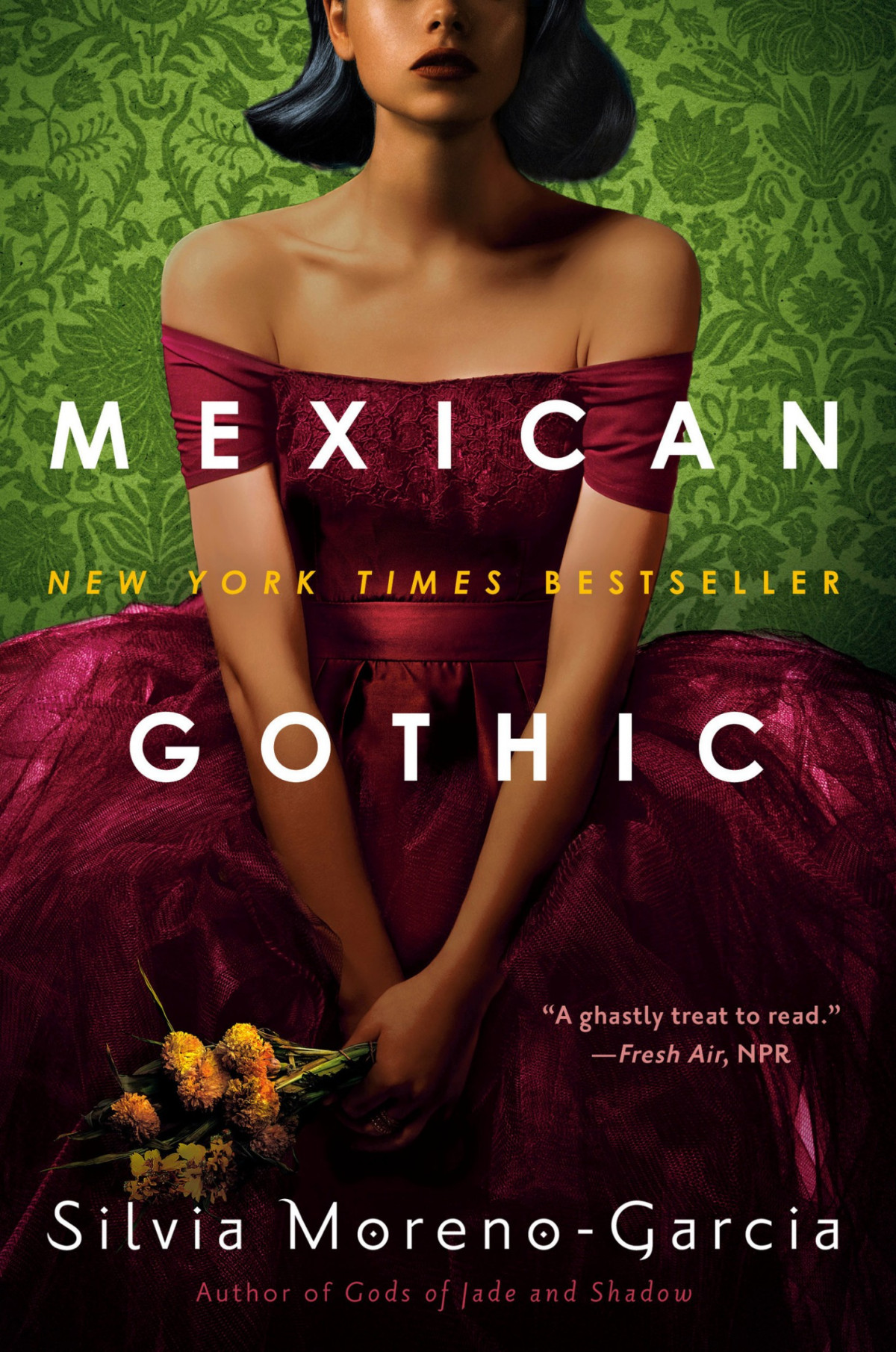 Mexican Gothic Silvia Moreno-garcia