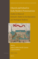 Church And School In Early Modern Protestantism Jordan J Ballor