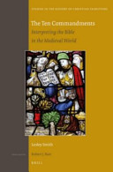 The Ten Commandments Interpreting The Bible In The Medieval World Lesley Smith