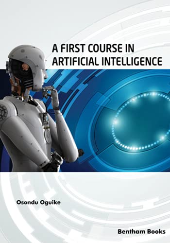 A First Course In Artificial Intelligence Osondu Oguike