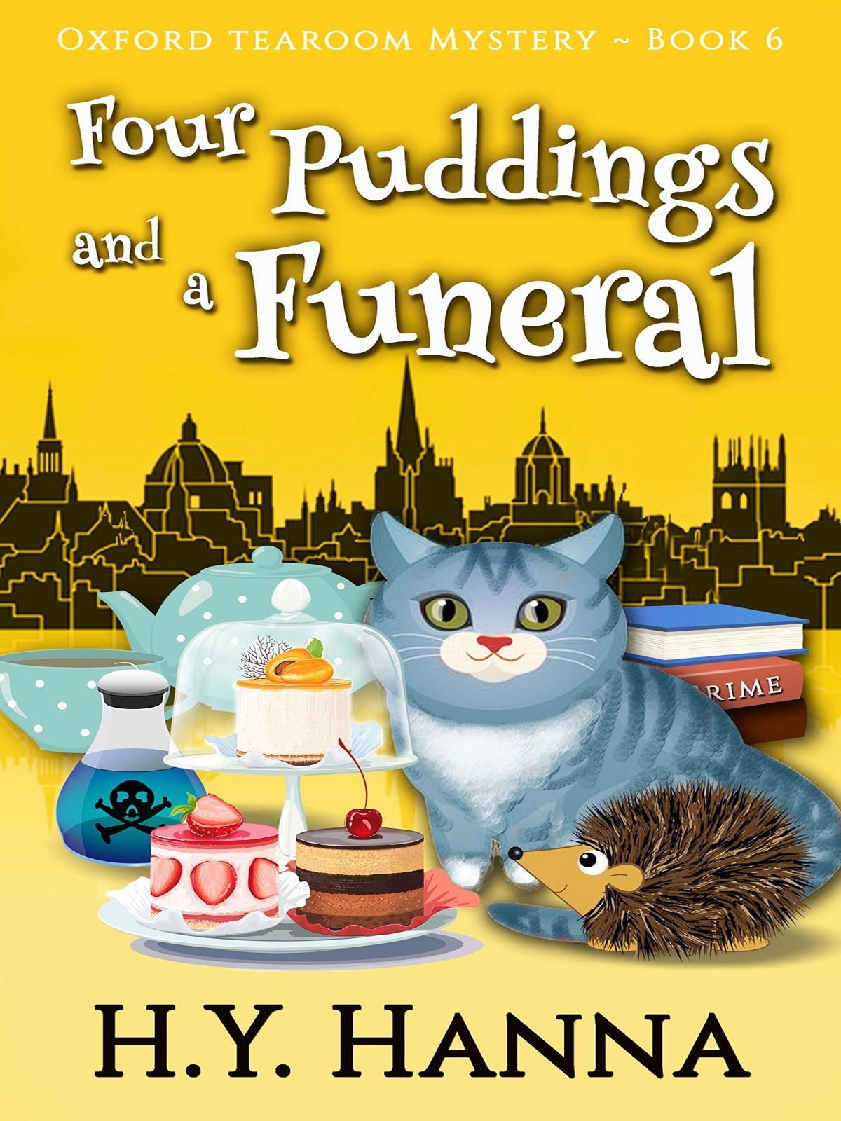 Four Puddings And A Funeral Oxford Tearoom Mysteries Book 6 Hy Hanna