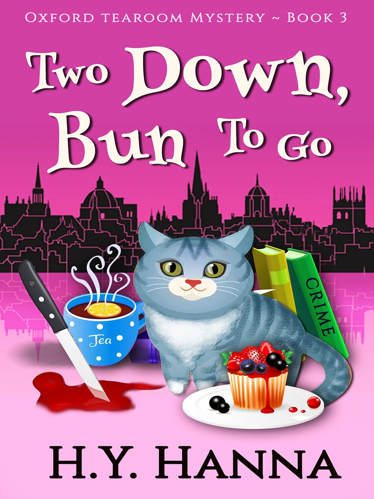 Two Down Bun To Go Oxford Tearoom Mysteries Book 3 Hy Hanna