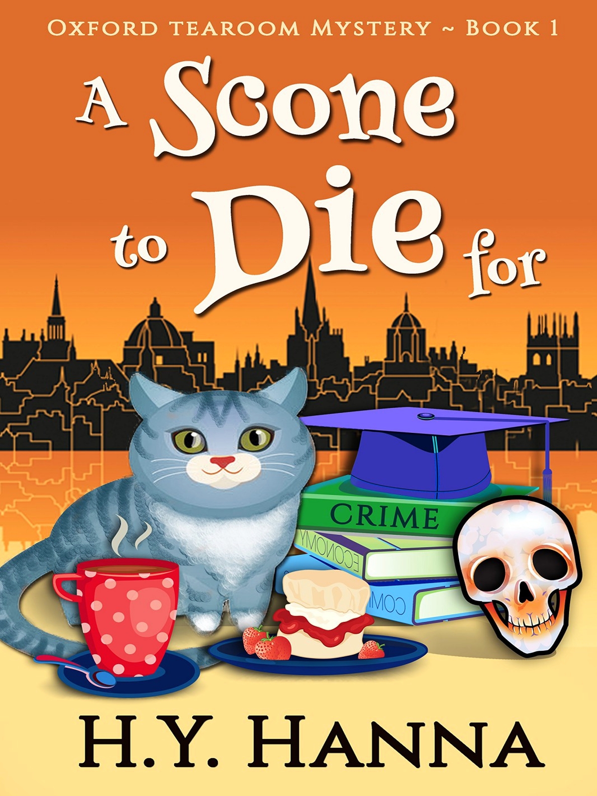 A Scone To Die For Oxford Tearoom Mysteries Book 1 Hy Hanna