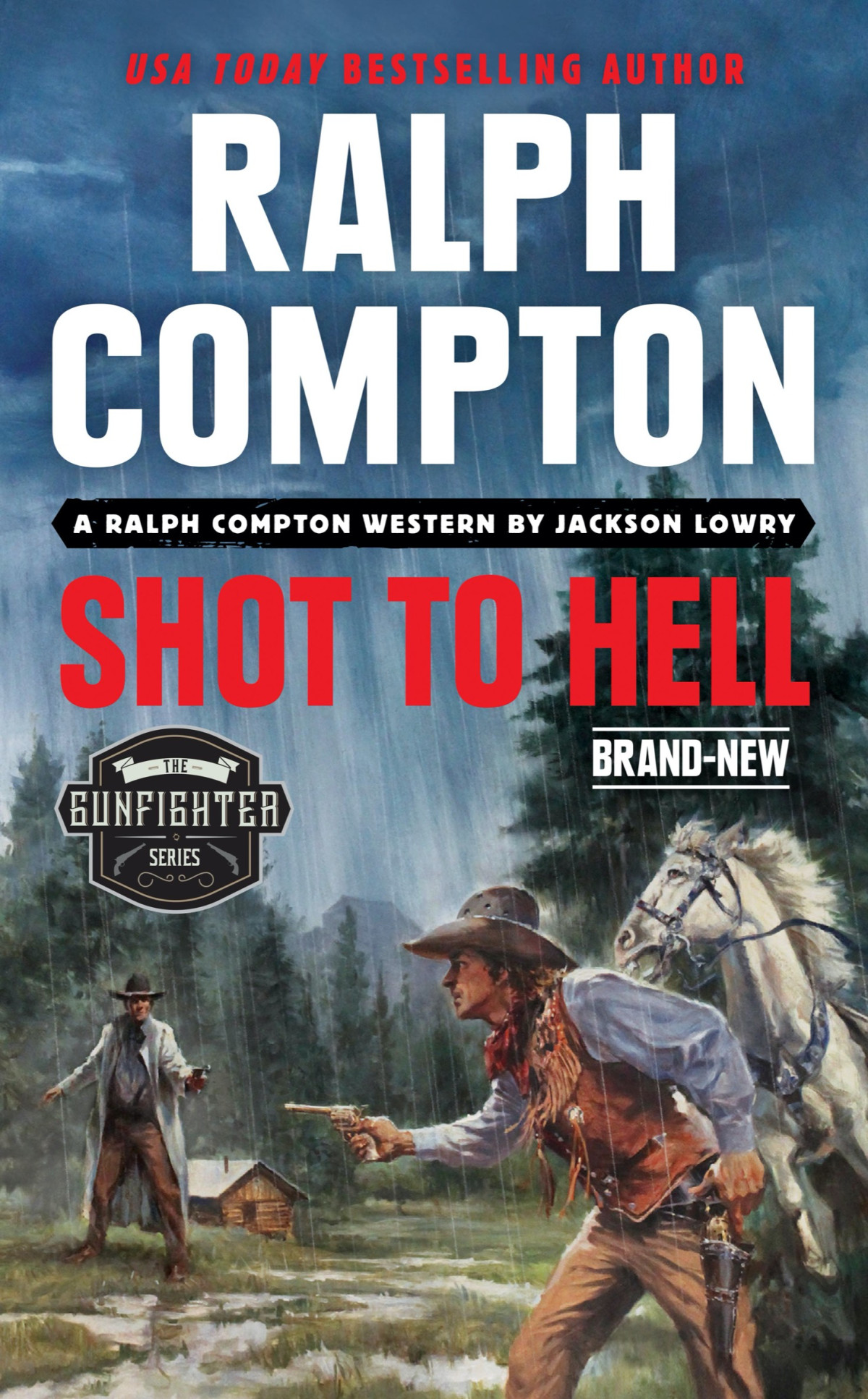 Gunfighter Shot To Hell Ralph Compton Jackson Lowry