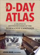 The Dday Atlas John Man