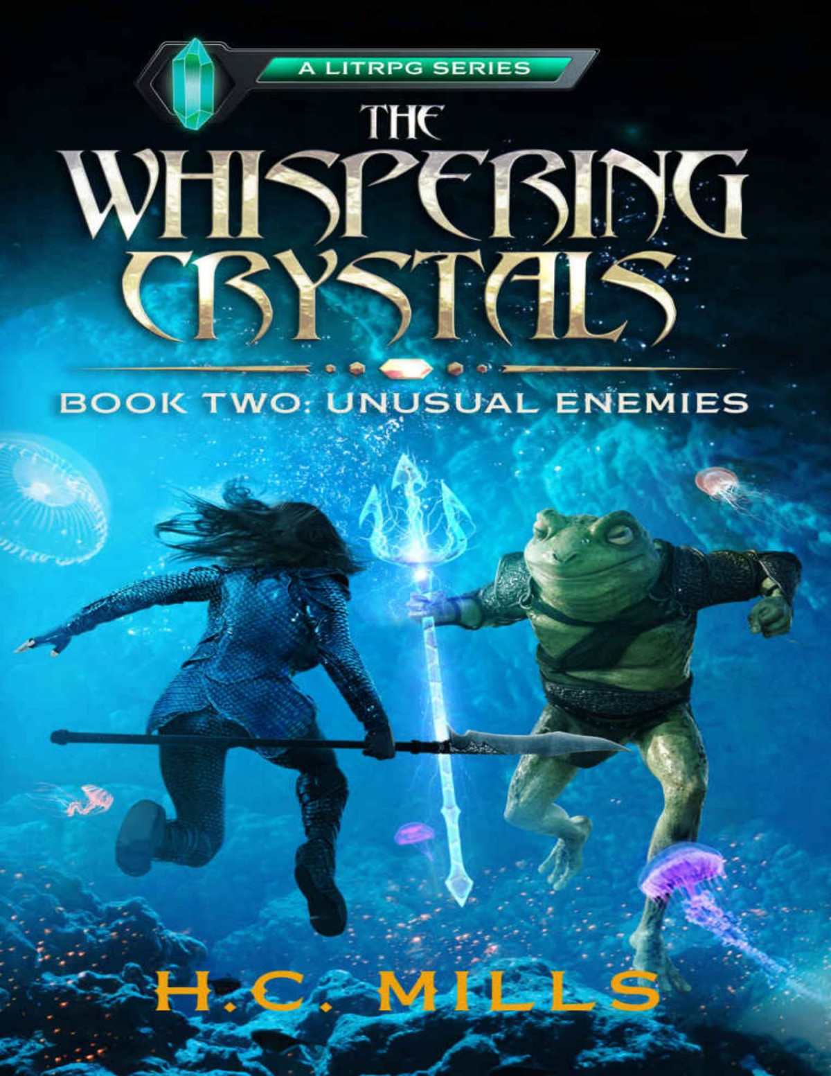 Unusual Enemies The Whispering Crystals A Litrpg Series Book 2 Hc Mills