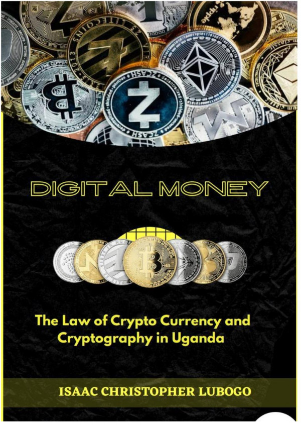 Digital Money The Law Of Crypto Currency And Cryptography In Uganda 1st Edition Isaac Christopher Lubogo