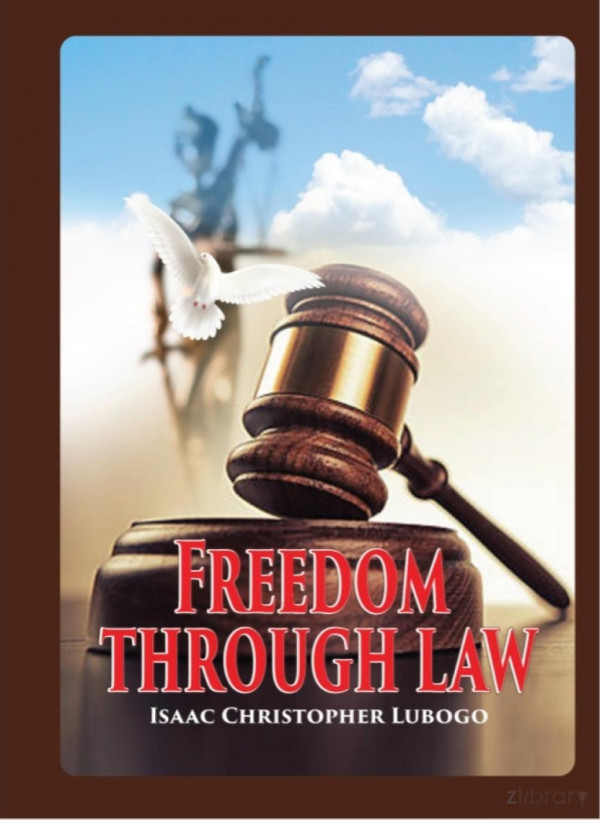 Freedom Through Law 1st Edition Lubogo Isaac Christopher