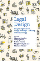 Legal Design Integrating Business Design And Legal Thinking With Technology Marcelo Corrales Compagnucci