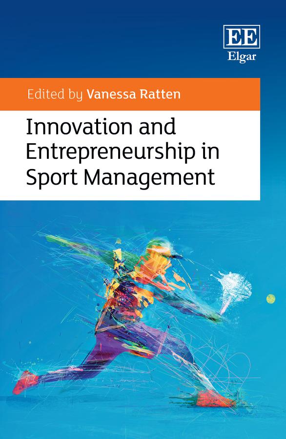 Innovation And Entrepreneurship In Sport Management Vanessa Ratten