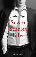 Seven Scarlet Tales Justine Elyot