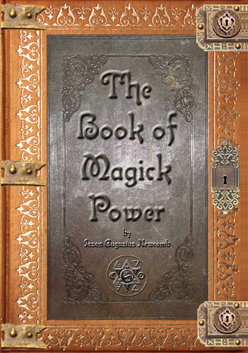 The Book Of Magick Power Jason Augustus Newcomb